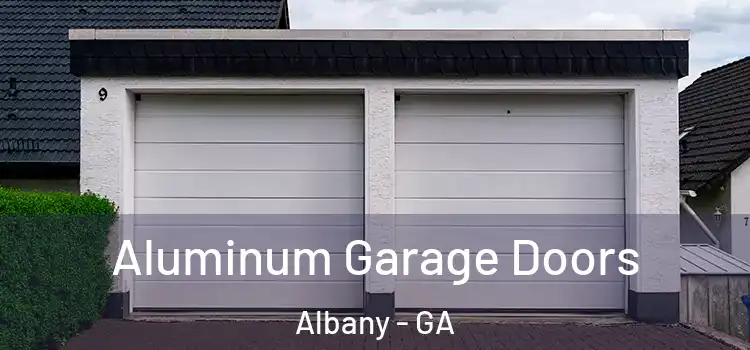  Aluminum Garage Doors Albany - GA