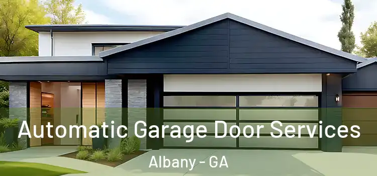  Automatic Garage Door Services Albany - GA