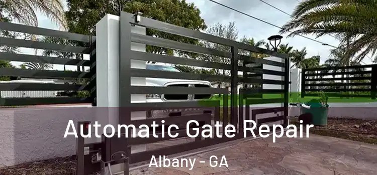 Automatic Gate Repair Albany - GA