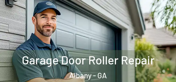  Garage Door Roller Repair Albany - GA
