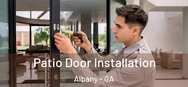 Patio Door Installation Albany - GA
